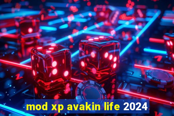 mod xp avakin life 2024